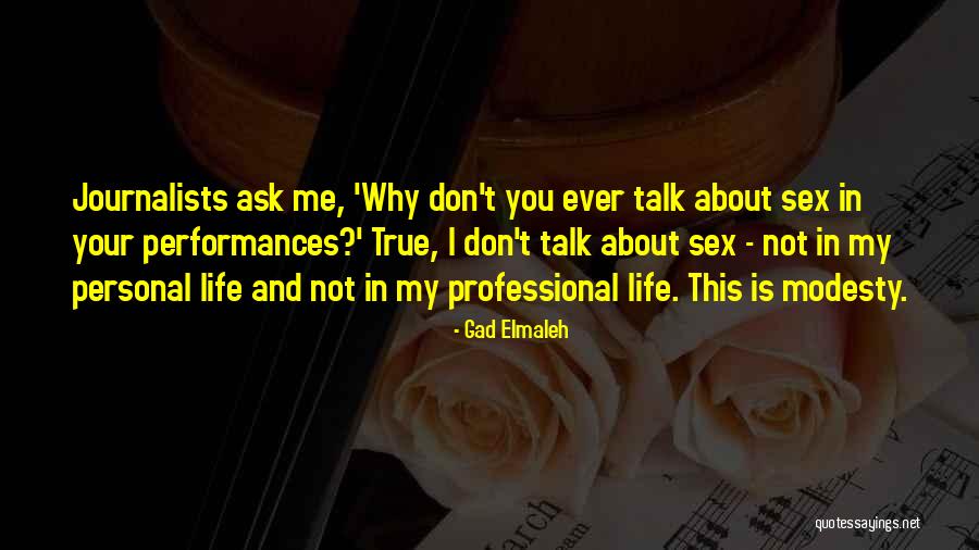 Desazete Quotes By Gad Elmaleh