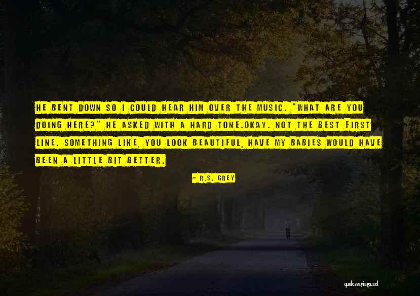 Desazete Quotes By R.S. Grey