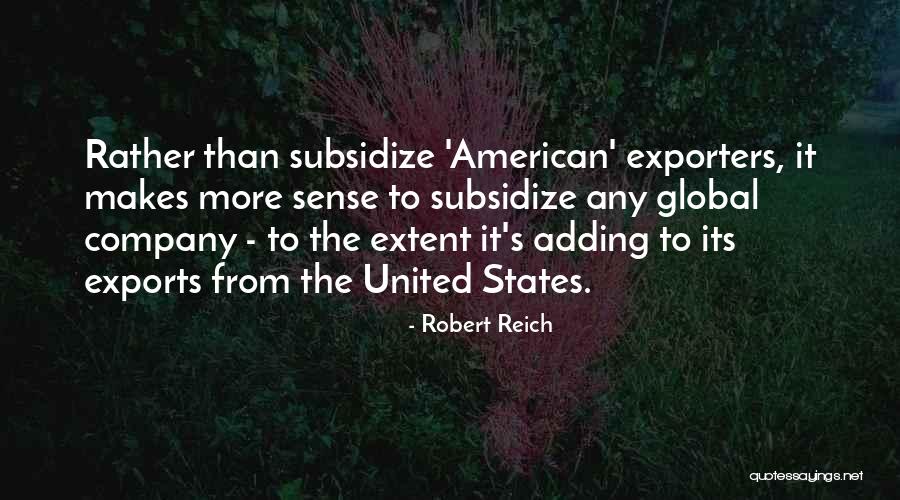 Desbaratar Quotes By Robert Reich Desbaratar Quotes By Robert Reich