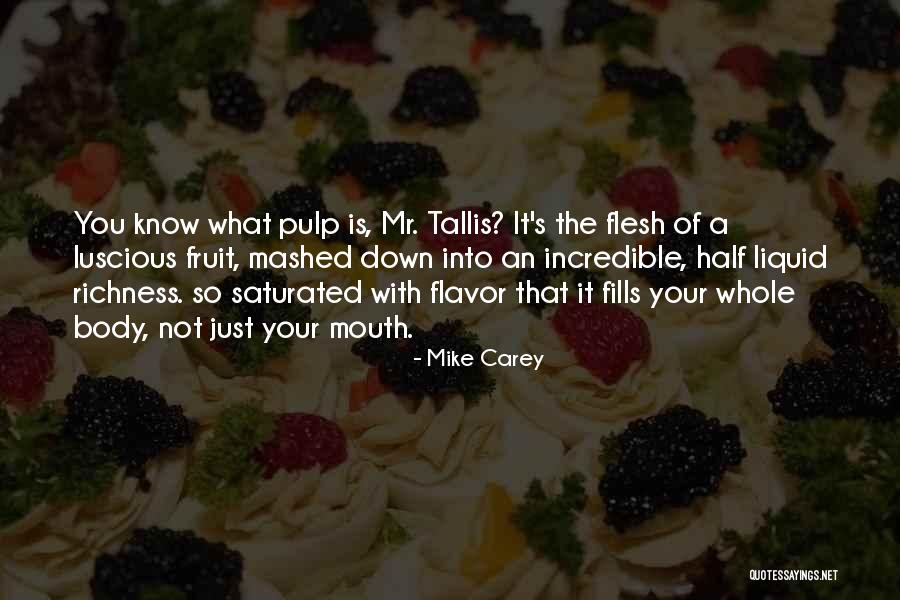 Desbordante Quotes By Mike Carey Desbordante Quotes By Mike Carey
