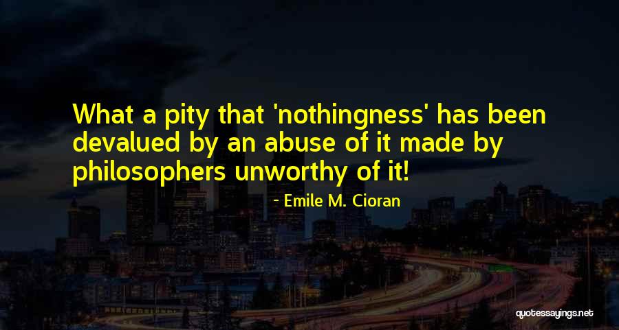 Desbravador Inabalavel Quotes By Emile M. Cioran Desbravador Inabalavel Quotes By Emile M. Cioran