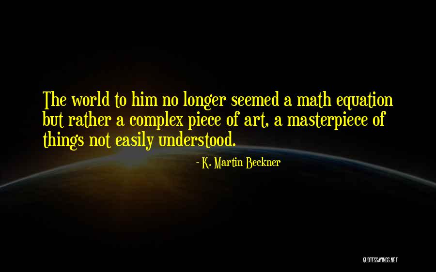 Descarnado Sinonimo Quotes By K. Martin Beckner Descarnado Sinonimo Quotes By K. Martin Beckner