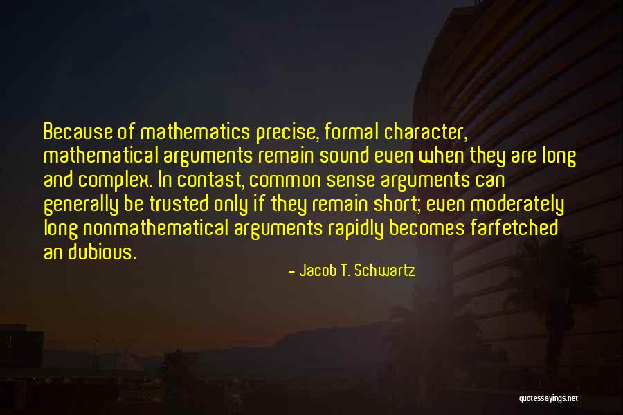 Descartan Quotes By Jacob T. Schwartz Descartan Quotes By Jacob T. Schwartz