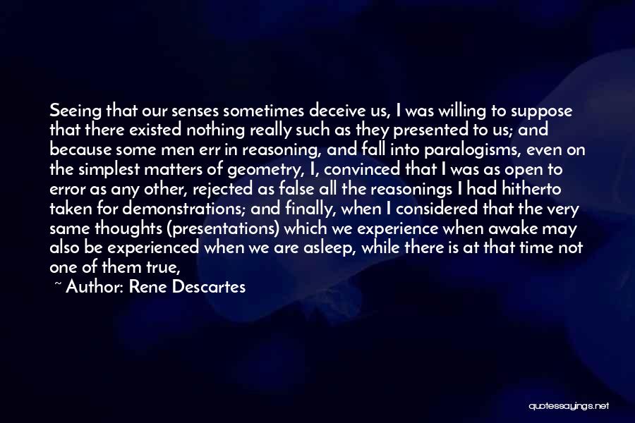 Descartes Error Quotes By Rene Descartes