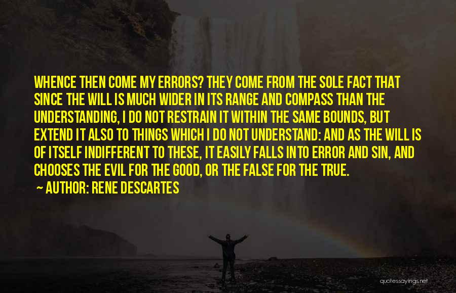 Descartes Error Quotes By Rene Descartes