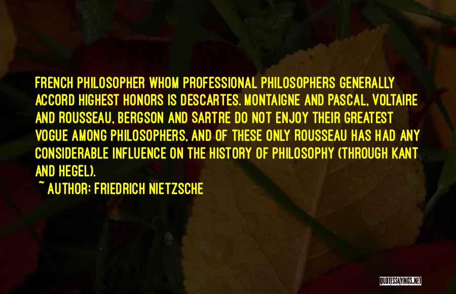 Descartes Quotes By Friedrich Nietzsche