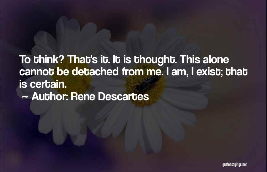 Descartes Quotes By Rene Descartes