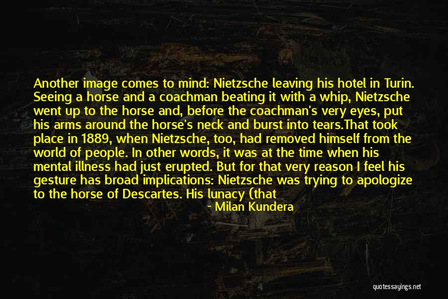 Descartes Reason Quotes By Milan Kundera Descartes Reason Quotes By Milan Kundera