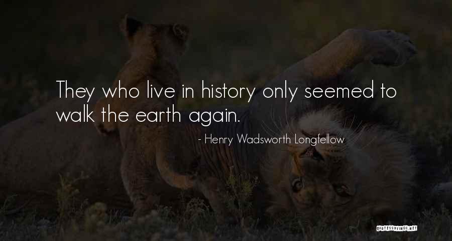 Descascador Quotes By Henry Wadsworth Longfellow