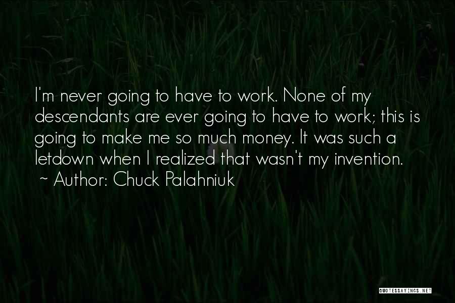 Descendants Quotes By Chuck Palahniuk