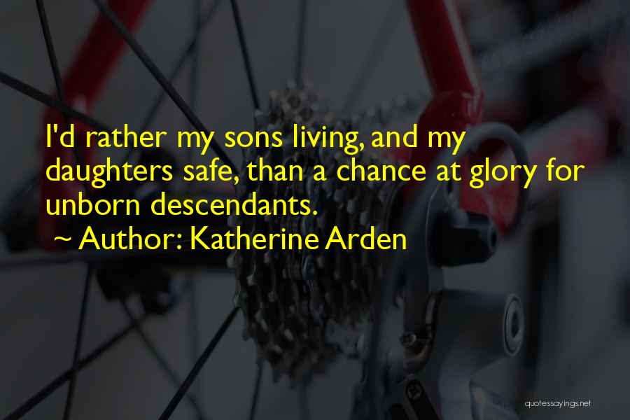 Descendants Quotes By Katherine Arden
