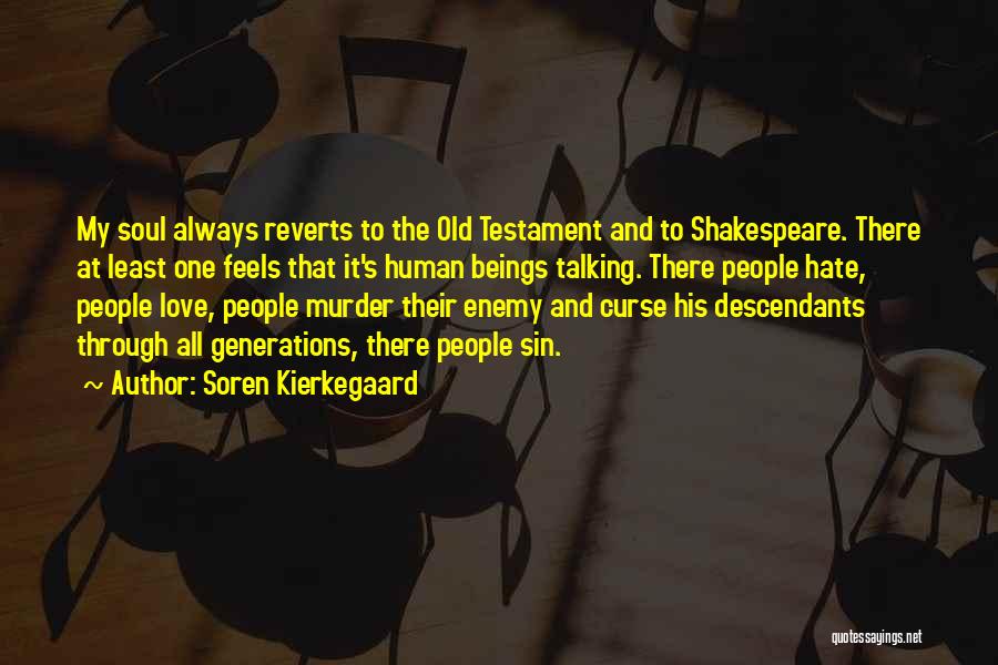 Descendants Quotes By Soren Kierkegaard