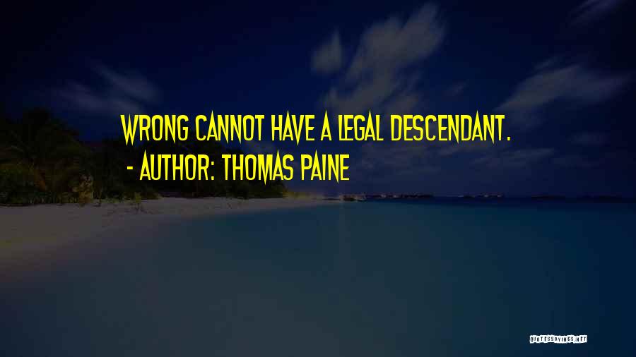 Descendants Quotes By Thomas Paine