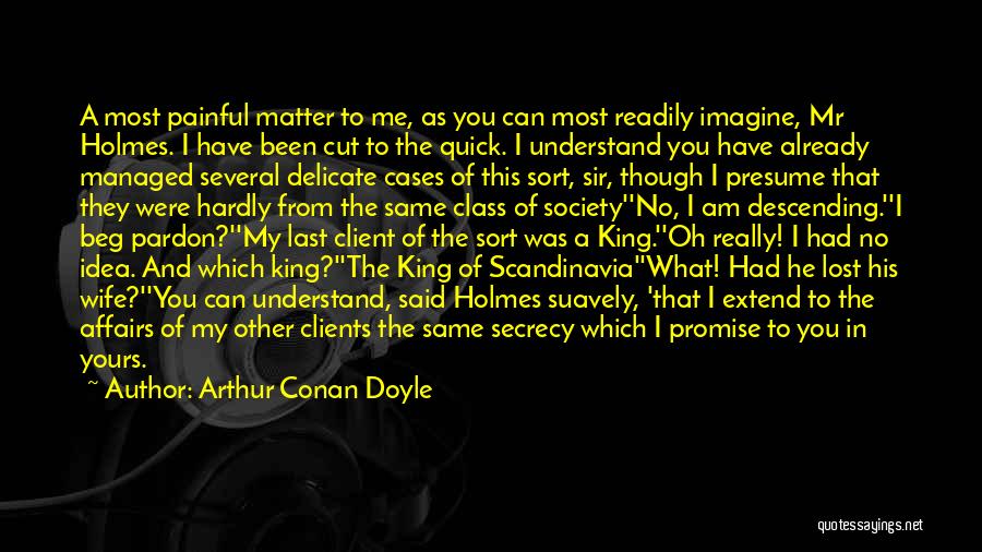 Descending Quotes By Arthur Conan Doyle