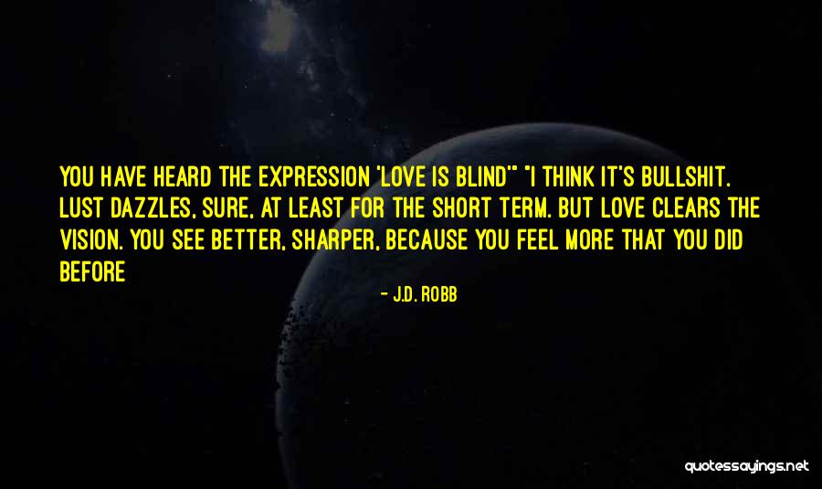Descension Anish Kapoor Quotes By J.D. Robb Descension Anish Kapoor Quotes By J.D. Robb