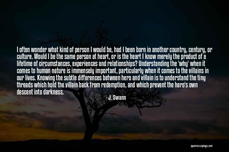 Descent Into Darkness Quotes By J. Swann