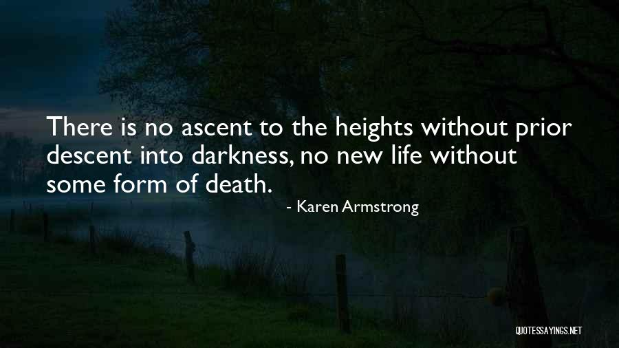 Descent Into Darkness Quotes By Karen Armstrong