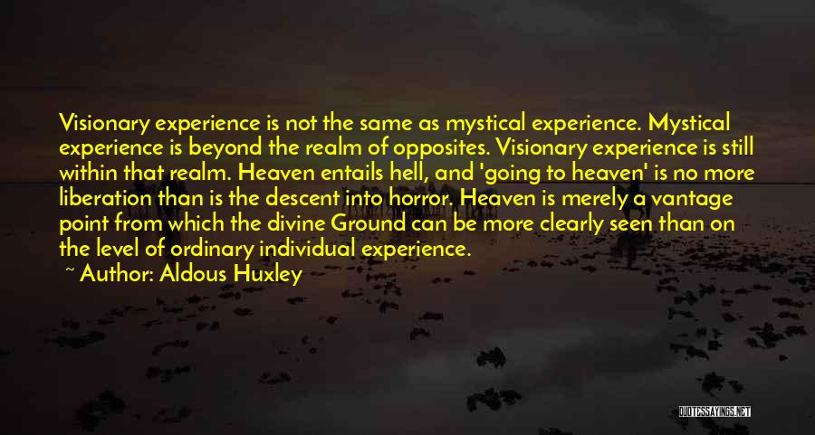 Descent Into Hell Quotes By Aldous Huxley