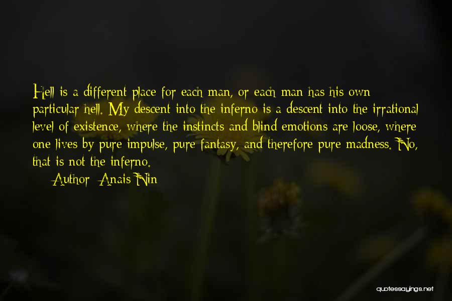 Descent Into Hell Quotes By Anais Nin