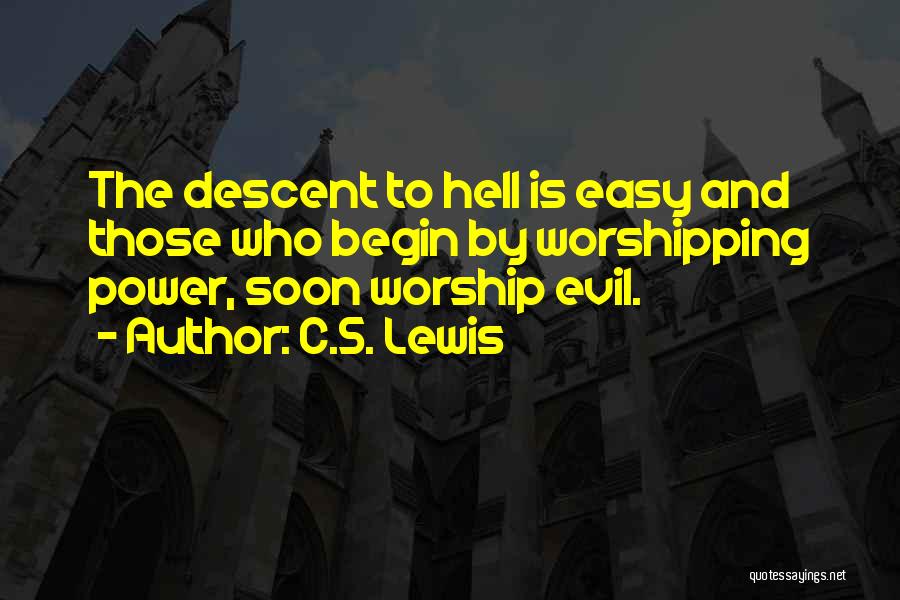 Descent Into Hell Quotes By C.S. Lewis