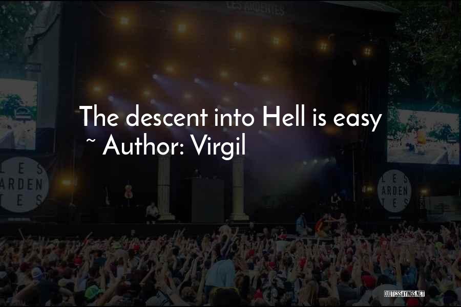 Descent Into Hell Quotes By Virgil