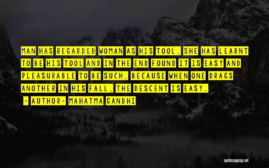 Descent Man Quotes By Mahatma Gandhi