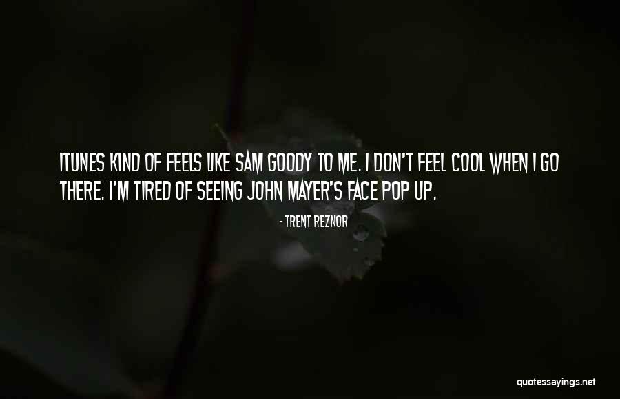 Descents Of The Sun Quotes By Trent Reznor Descents Of The Sun Quotes By Trent Reznor