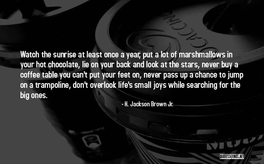 Descer A Costa Quotes By H. Jackson Brown Jr. Descer A Costa Quotes By H. Jackson Brown Jr.