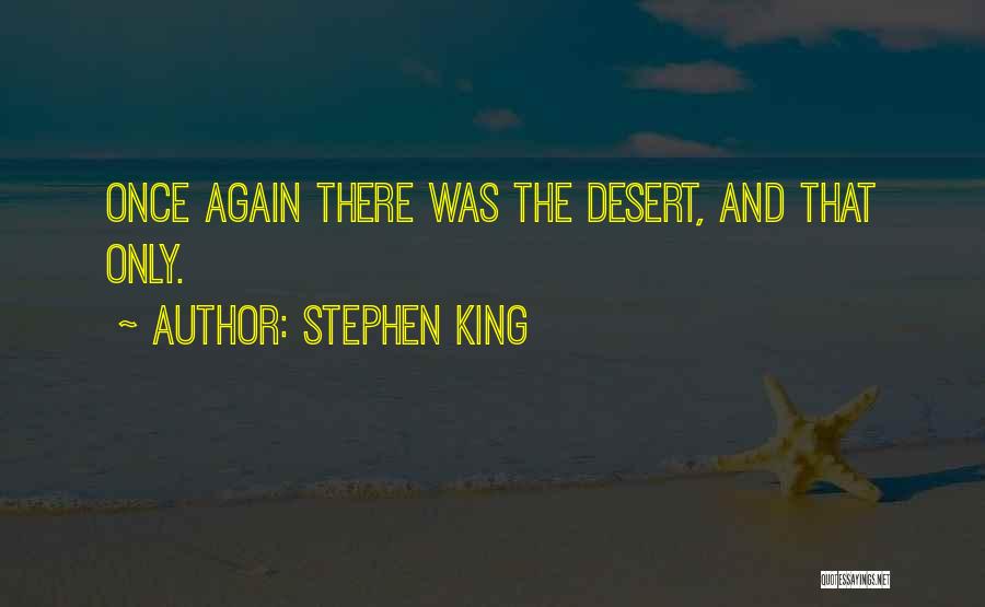 Deschain Quotes By Stephen King