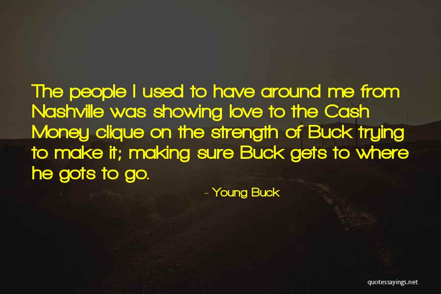 Deschaine Quotes By Young Buck Deschaine Quotes By Young Buck
