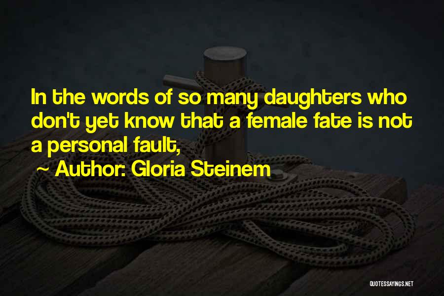 Deschidem Cutii Quotes By Gloria Steinem