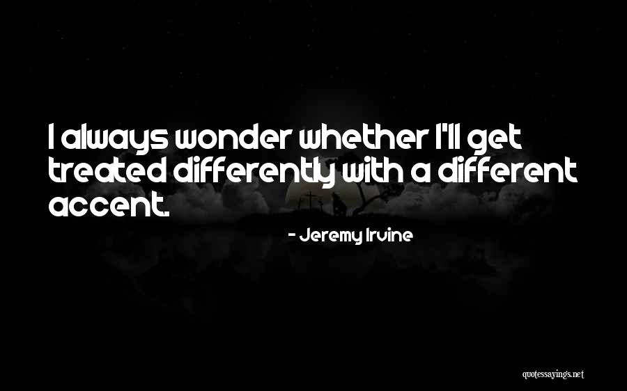 Deschis Quotes By Jeremy Irvine Deschis Quotes By Jeremy Irvine