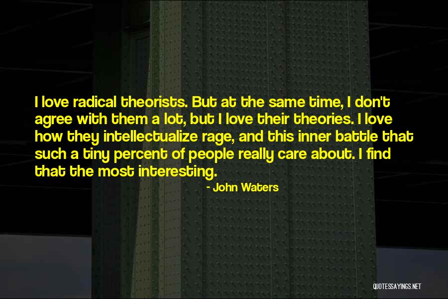 Deschner John Quotes By John Waters Deschner John Quotes By John Waters