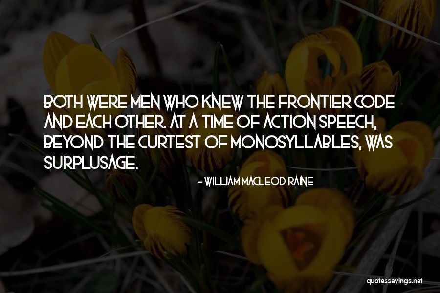 Deschon Cakes Quotes By William MacLeod Raine Deschon Cakes Quotes By William MacLeod Raine
