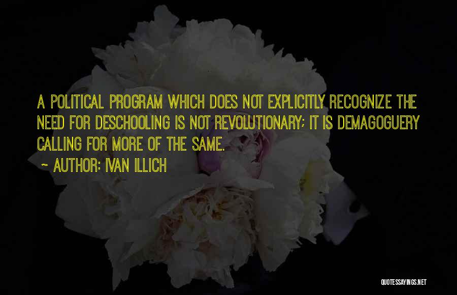 Deschooling Quotes By Ivan Illich