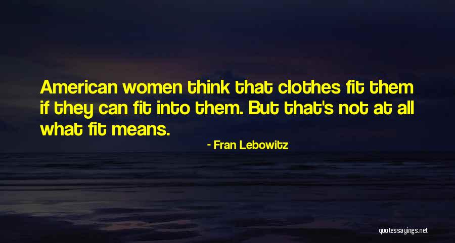 Descifrar Oraciones Quotes By Fran Lebowitz Descifrar Oraciones Quotes By Fran Lebowitz