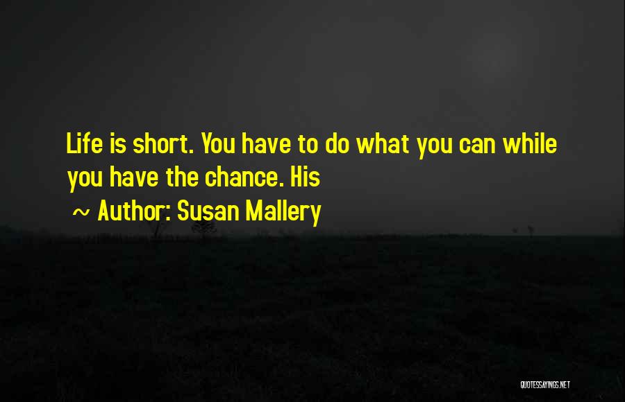 Desclaves Quotes By Susan Mallery