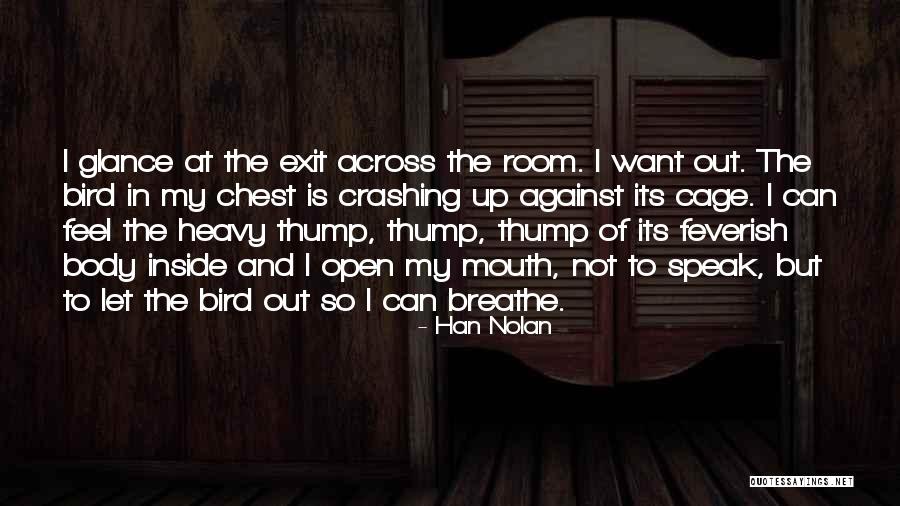 Descobrindo Gravidez Quotes By Han Nolan Descobrindo Gravidez Quotes By Han Nolan