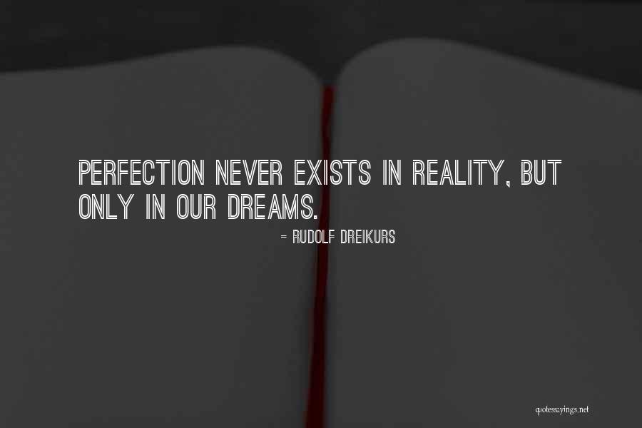 Descobrindo Gravidez Quotes By Rudolf Dreikurs