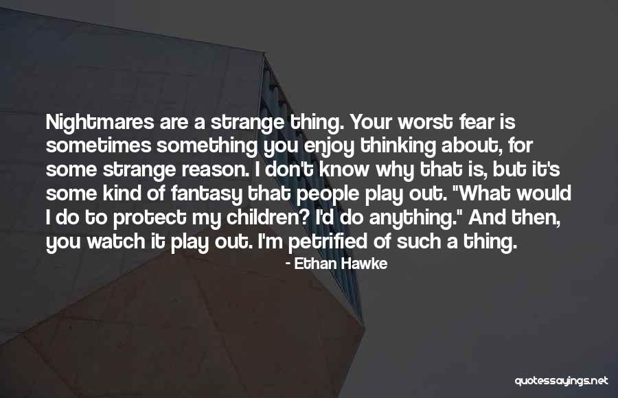 Descomunal Sinonimos Quotes By Ethan Hawke Descomunal Sinonimos Quotes By Ethan Hawke