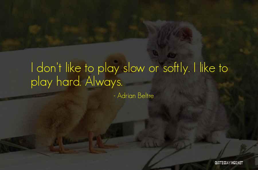 Desconcertar En Quotes By Adrian Beltre Desconcertar En Quotes By Adrian Beltre