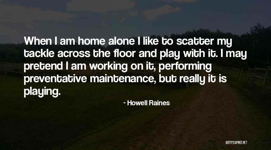 Desconcierto Que Quotes By Howell Raines Desconcierto Que Quotes By Howell Raines