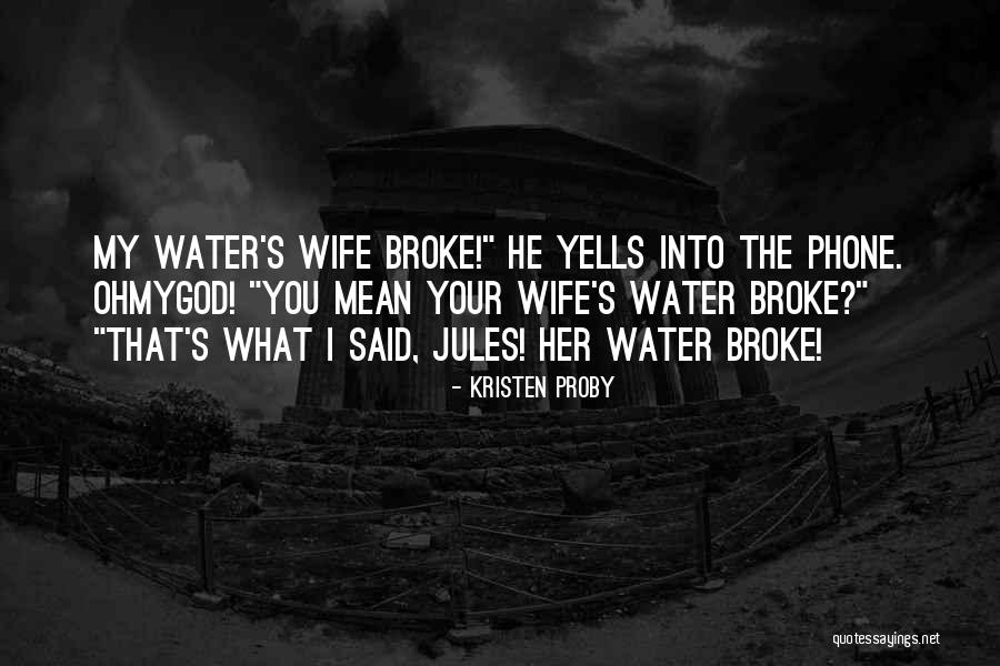 Desconectadores Quotes By Kristen Proby Desconectadores Quotes By Kristen Proby