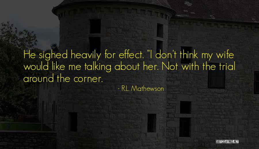 Desconectadores Quotes By R.L. Mathewson Desconectadores Quotes By R.L. Mathewson