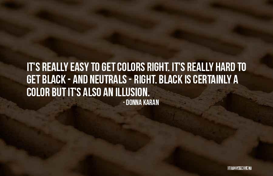 Desconexion Moral Quotes By Donna Karan Desconexion Moral Quotes By Donna Karan