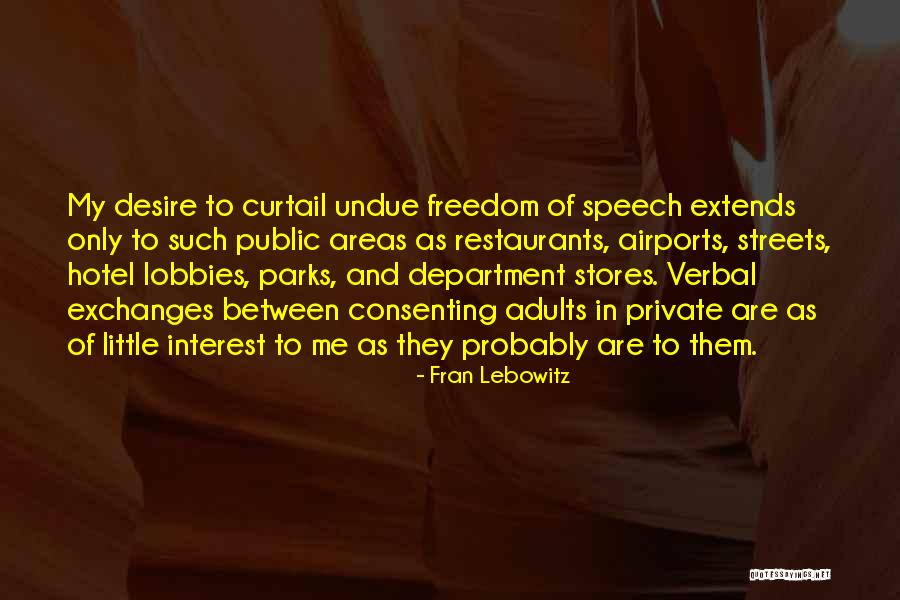 Desconfinados Quotes By Fran Lebowitz Desconfinados Quotes By Fran Lebowitz