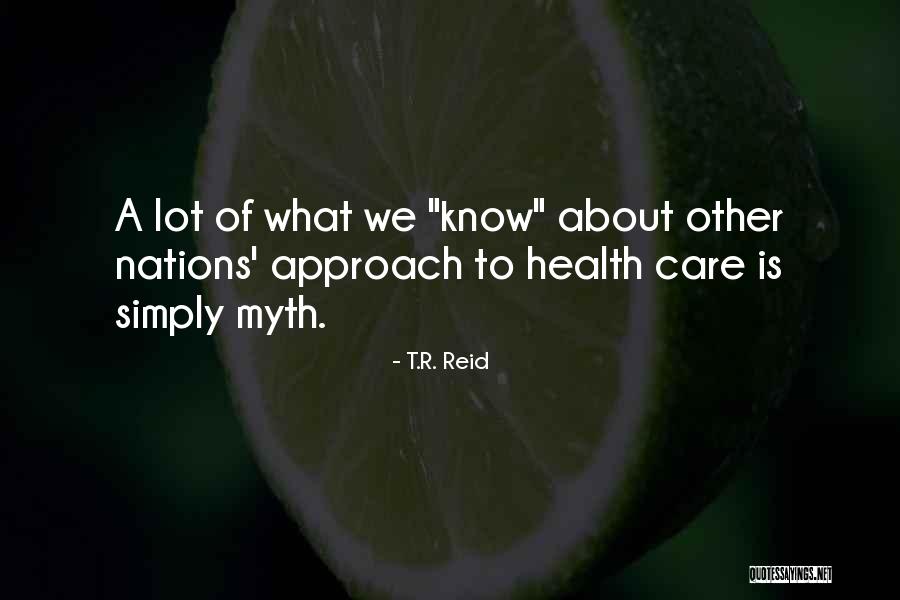 Desconhecido Em Quotes By T.R. Reid Desconhecido Em Quotes By T.R. Reid