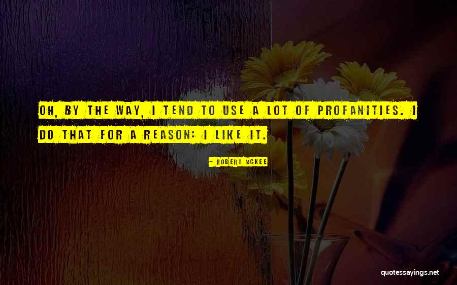 Desconozco Mayormente Quotes By Robert McKee Desconozco Mayormente Quotes By Robert McKee