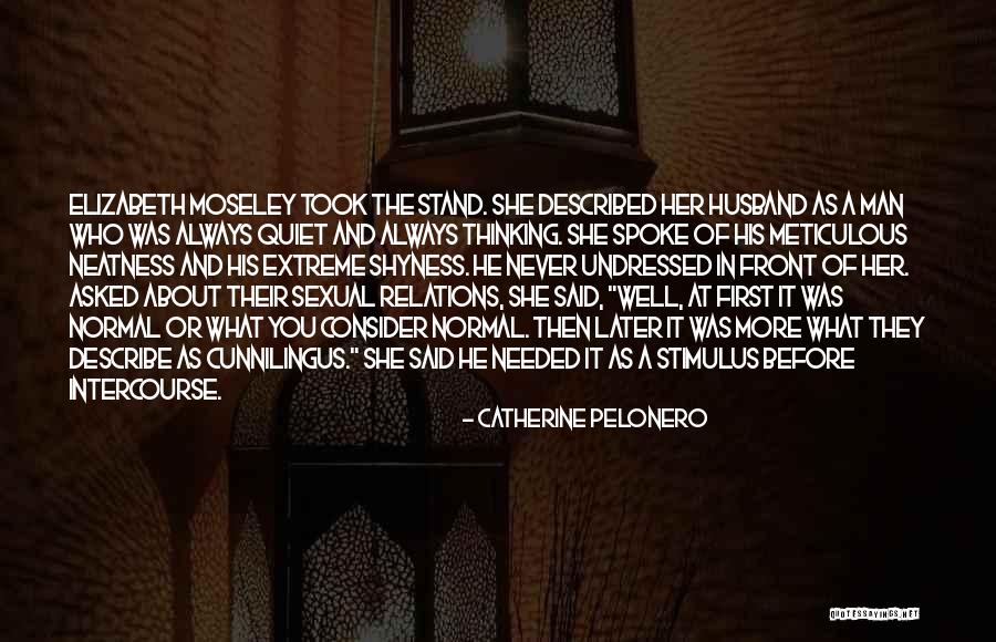 Describe My Husband Quotes By Catherine Pelonero Describe My Husband Quotes By Catherine Pelonero