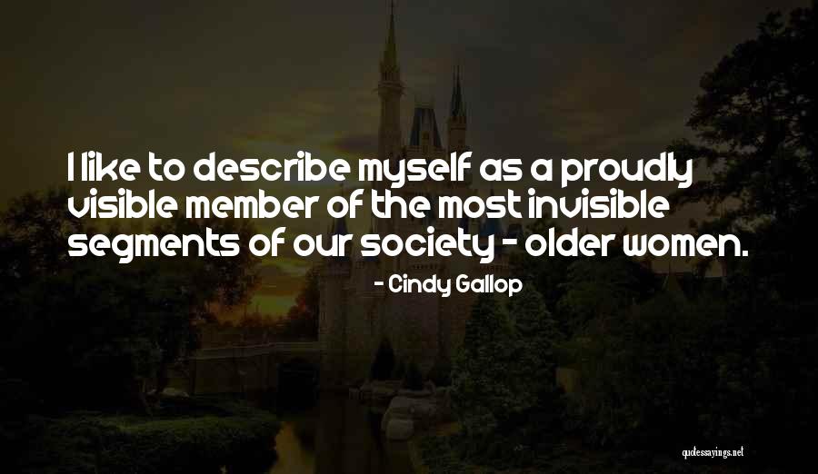 Describe Myself Quotes By Cindy Gallop Describe Myself Quotes By Cindy Gallop